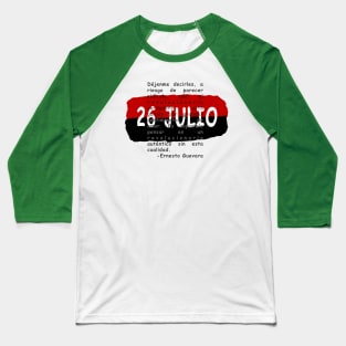 Movimiento 26 Julio & Che Quote Baseball T-Shirt